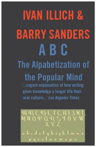 ABC. The Alphabetizaton of the Popular Mind