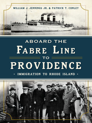Aboard the Fabre Line to Providence. Immigration to Rhode Island