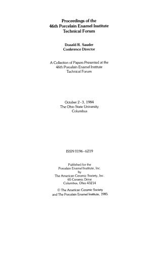 46th Porcelain Enamel Institute Technical Forum. Ceramic Engineering and Science Proceedings, Volume 6, Issue 5/6