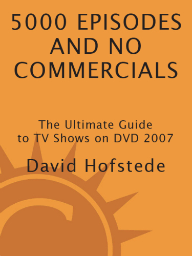 5000 Episodes and No Commercials. The Ultimate Guide to TV Shows On DVD