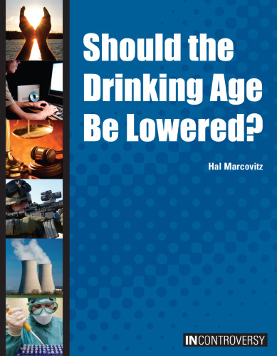 Should the Drinking Age Be Lowered?
