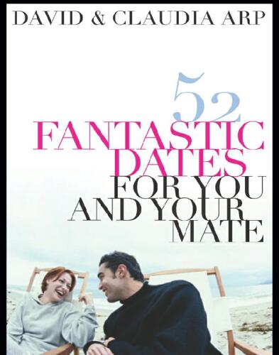 52 Fantastic Dates for You and Your Mate