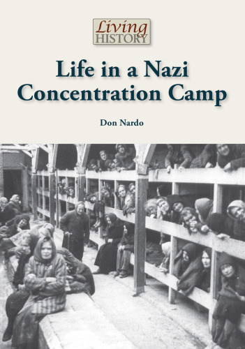 Life in a Nazi Concentration Camp