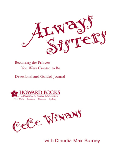 Always Sisters. Becoming the Princess You Were Created to Be