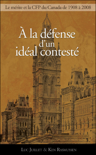 À la défense d'un idéal contesté. Le principe de mérite et la Commission de la fonction publique, 1908-2008