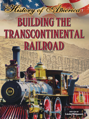 Building the Transcontinental Railroad