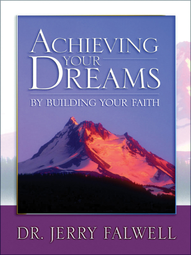 Achieving Your Dreams. By Building Your Faith