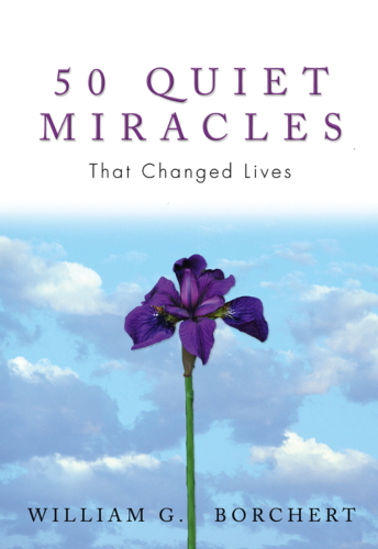 50 Quiet Miracles That Changed Lives