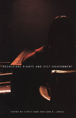 Aboriginal Rights and Self-Government. The Canadian and Mexican Experience in North American Perspective