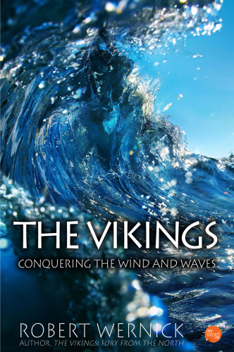 The Vikings: Conquering the Wind and Waves