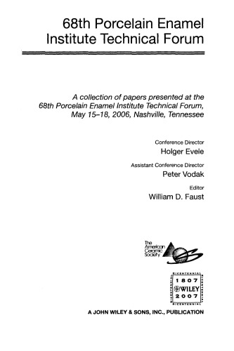 68th Porcelain Enamel Institute Technical Forum. A collection of papers presented at the 68th Porcelain Enamel Institute...