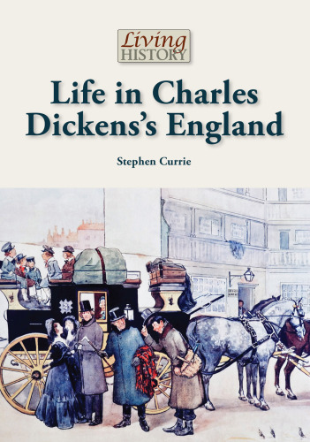 Life in Charles Dickens's England