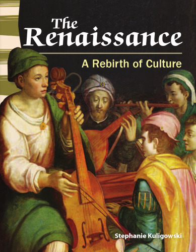 The Renaissance. A Rebirth of Culture