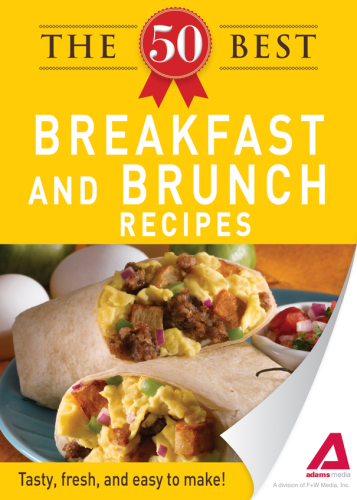The 50 Best Breakfast and Brunch Recipes. Tasty, Fresh, and Easy to Make!