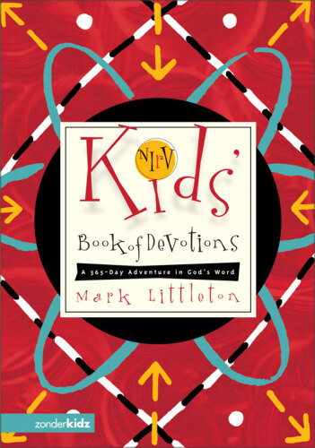 NIrV Kids' Book of Devotions. A 365-Day Adventure in God's Word