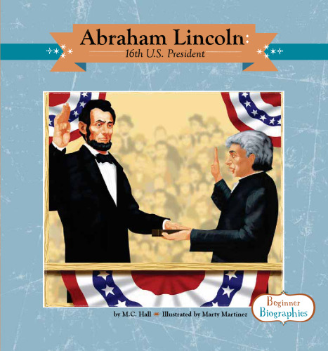 Abraham Lincoln. 16th U.S. President