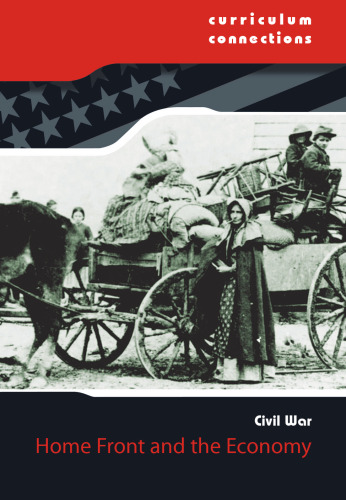 Home Front and the Economy. Civil War