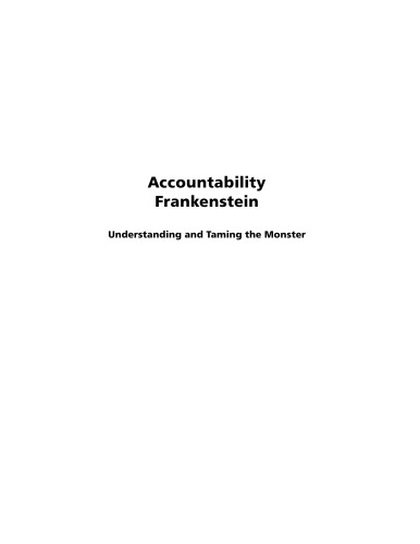 Accountability Frankenstein. Understanding and Taming the Monster