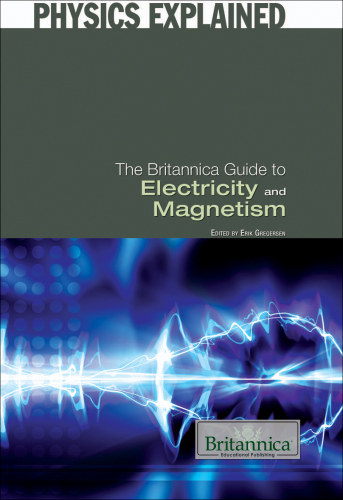 The Britannica Guide to Electricity and Magnetism