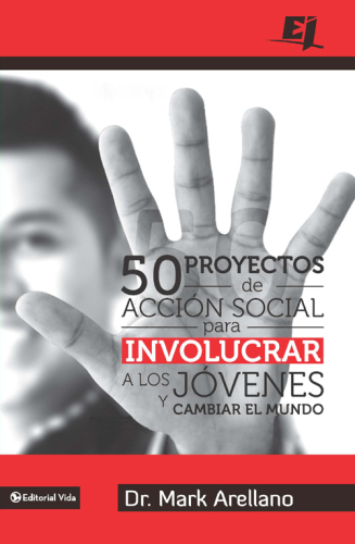 50 proyectos de acción social para involucrar a los jóvenes y cambiar el mundo