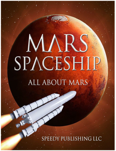 Mars Spaceship. All About Mars
