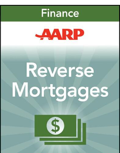 AARP Reverse Mortgages and Linked Securities. The Complete Guide to Risk, Pricing, and Regulation