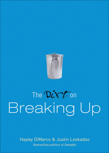 The Dirt on Breaking Up