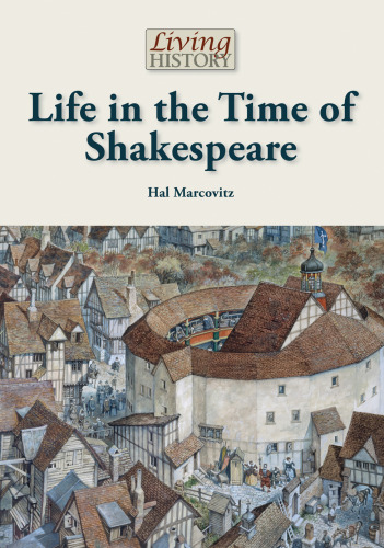 Life in the Time of Shakespeare
