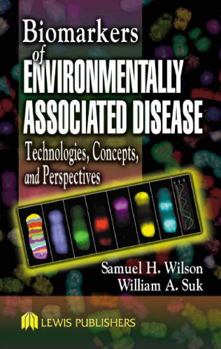 Biomarkers of Environmentally Associated Disease: Technologies,Concepts,and Perspectives