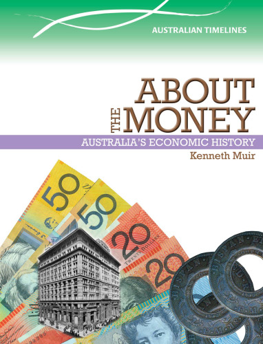 About the Money. Australia's Economic History
