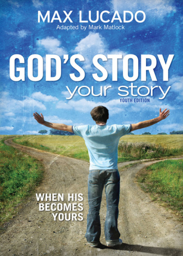 God's Story, Your Story. Youth Edition