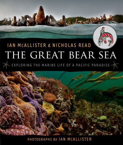 The Great Bear Sea. Exploring the Marine Life of a Pacific Paradise