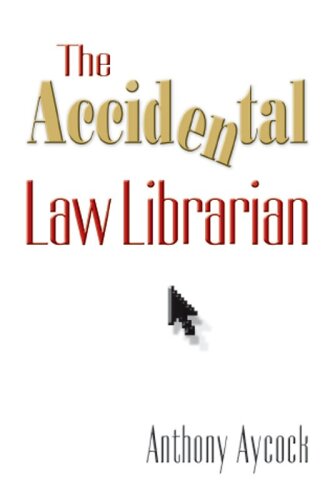 The Accidental Law Librarian