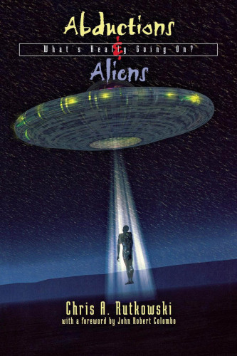 Abductions and Aliens. What's Really Going On