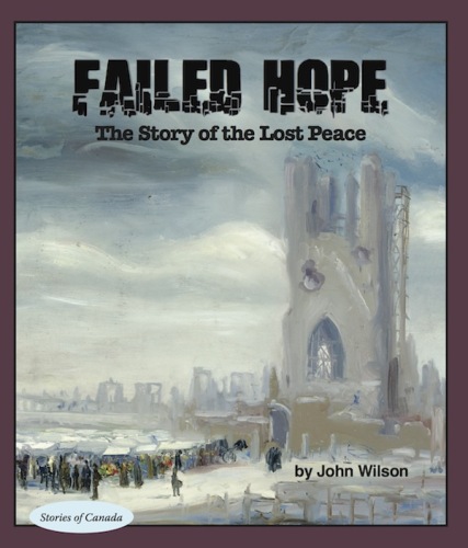 Failed Hope. The Story of the Lost Peace