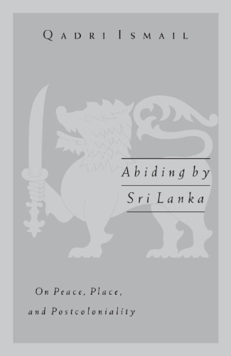 Abiding by Sri Lanka. On Peace, Place, and Postcoloniality