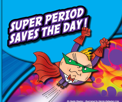 Super Period Saves the Day!