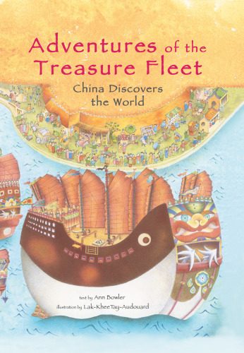 Adventures of the Treasure Fleet. China Discovers the World