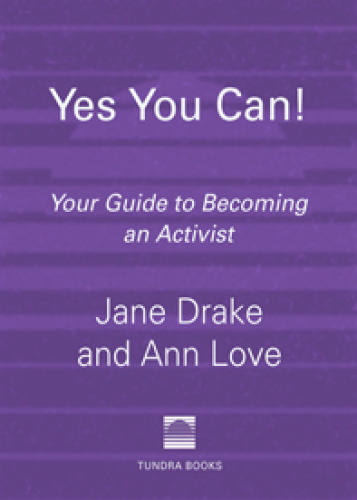 Yes You Can!. Your Guide to Becoming an Activist