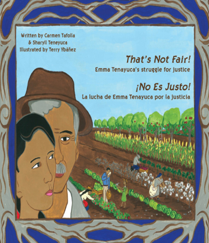 That's Not Fair! / No Es Justo!. Emma Tenayuca's Struggle for Justice/La lucha de Emma Tenayuca por la justicia
