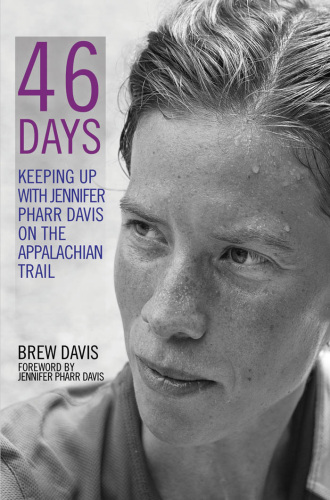46 Days. Keeping Up With Jennifer Pharr Davis on the Appalachian Trail