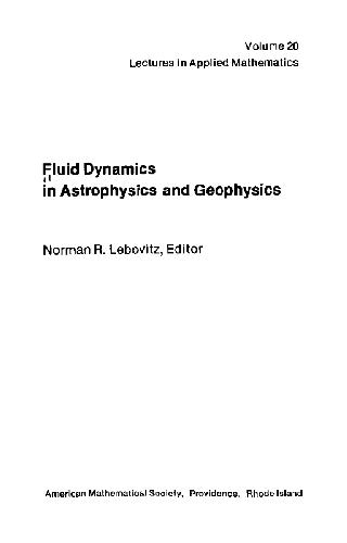 Fluid Dynamics in Astrophysics and Geophysics