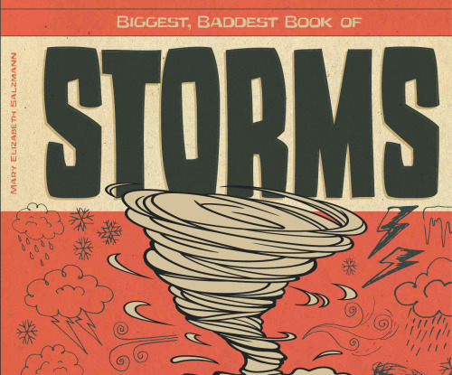 Biggest, Baddest Book of Storms