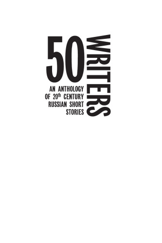 50 Writers. An Anthology of 20th Century Russian Short Stories