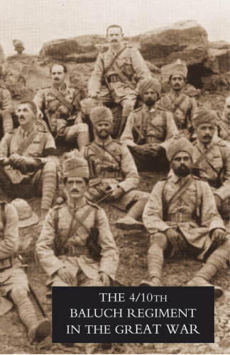 The 4/10th Baluch Regiment in the Great War