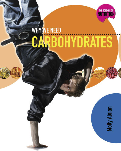 Why We Need Carbohydrates