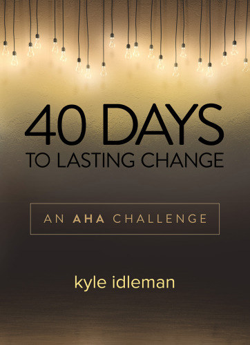 40 Days to Lasting Change. An AHA Challenge