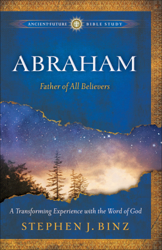 Abraham. Father of All Believers