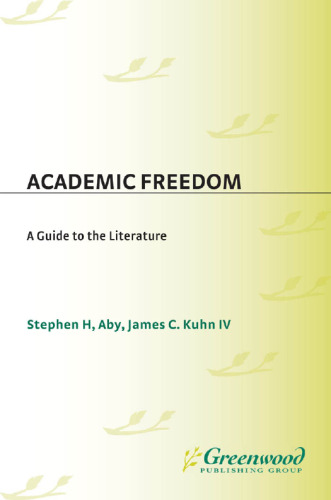Academic Freedom. A Guide to the Literature