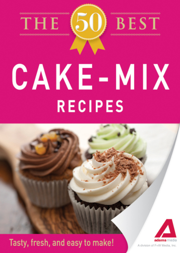 The 50 Best Cake Mix Recipes. Tasty, Fresh, and Easy to Make!